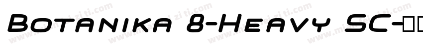 Botanika 8-Heavy SC字体转换